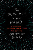 The Universe in Your Hand Christophe Galfard Book Cover
