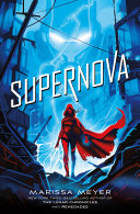 Supernova Marissa Meyer Book Cover