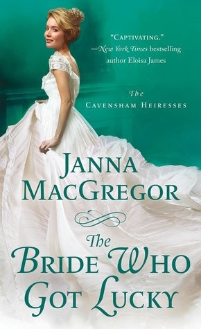 The Bride Who Got Lucky Janna MacGregor Book Cover