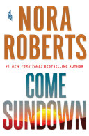 Come Sundown Nora Roberts Book Cover