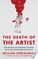 Death of the Artist William Deresiewicz Book Cover