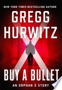 Buy a Bullet Gregg Hurwitz Book Cover