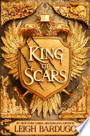 King of Scars Leigh Bardugo Book Cover