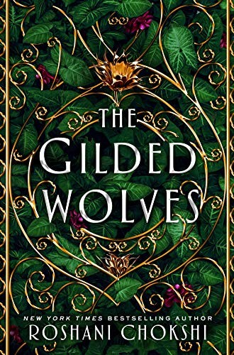 The Gilded Wolves Roshani Chokshi Book Cover
