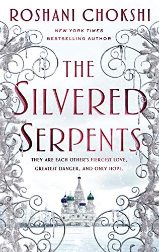 The Silvered Serpents Roshani Chokshi Book Cover