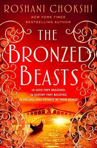 The Bronzed Beasts Roshani Chokshi Book Cover