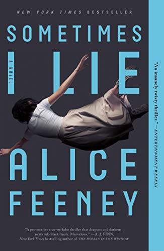 Sometimes I Lie Alice Feeney Book Cover