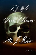 If We Were Villains M. L. Rio Book Cover