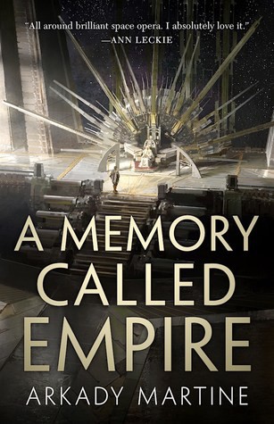 A Memory Called Empire Arkady Martine Book Cover