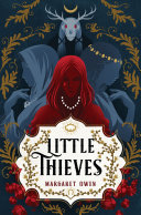 Little Thieves Margaret Owen Book Cover