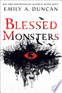 Blessed Monsters Emily A. Duncan Book Cover