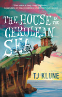 The House in the Cerulean Sea TJ Klune Book Cover