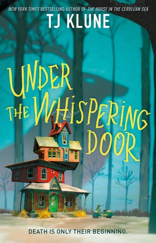 Under the Whispering Door T. J. Klune Book Cover