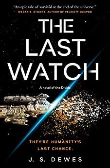 The Last Watch J. S. Dewes Book Cover
