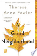 A Good Neighborhood Therese Anne Fowler Book Cover