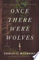 Once There Were Wolves Charlotte McConaghy Book Cover