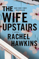 The Wife Upstairs Rachel Hawkins Book Cover