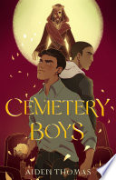 Cemetery Boys Aiden Thomas Book Cover