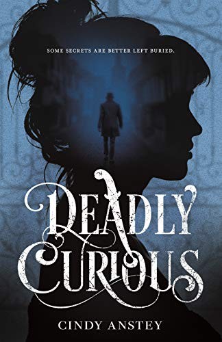 Deadly Curious Cindy Anstey Book Cover