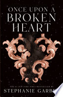 Once Upon a Broken Heart Stephanie Garber Book Cover