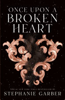 Once Upon a Broken Heart Stephanie Garber Book Cover