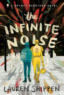 The Infinite Noise Lauren Shippen Book Cover
