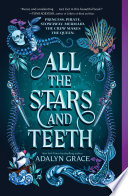 All the Stars and Teeth Adalyn Grace Book Cover