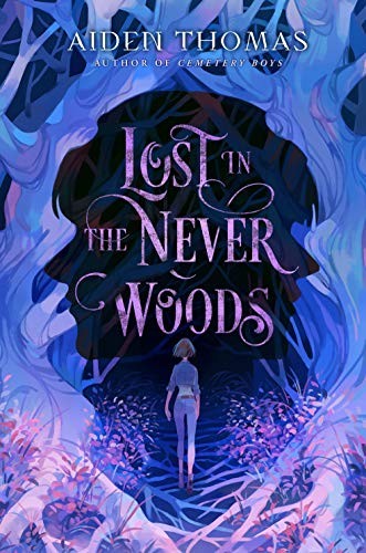 Lost in the Never Woods Aiden Thomas Book Cover