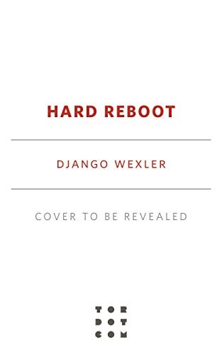 Hard Reboot Django Wexler Book Cover