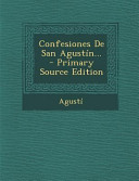 Confesiones De San Agustin... Agustí Book Cover
