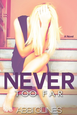 Never Too Far Abbi Glines Book Cover