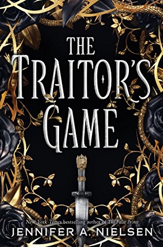 The Traitor's Game (The Traitor's Game, Book 1) Jennifer A. Nielsen Book Cover