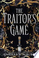 The Traitor's Game (The Traitor's Game, Book One) Jennifer A. Nielsen Book Cover
