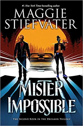 Mister Impossible Maggie Stiefvater Book Cover