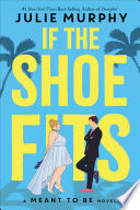 If the Shoe Fits Julie Murphy Book Cover