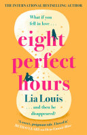 Eight Perfect Hours Lia Louis Book Cover