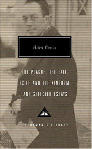The Plague, The Fall, Exile and the Kingdom, and Selected Essays Albert Camus Book Cover