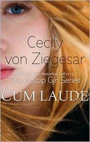 Cum Laude Cecily Von Ziegesar Book Cover