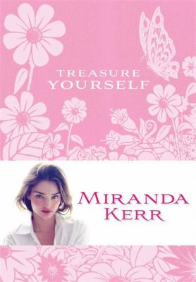 Treasure Yourself Miranda Kerr Book Cover
