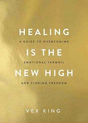 Healing Is the New High Vex King Book Cover