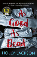 As Good As Dead Holly Jackson Book Cover