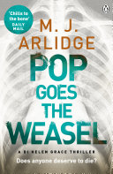 Pop Goes the Weasel M. J. Arlidge Book Cover