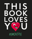 This Book Loves You Pewdiepie Book Cover
