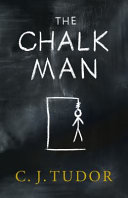 Chalk Man C. J. Tudor Book Cover