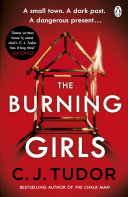 The Burning Girls C. J. Tudor Book Cover