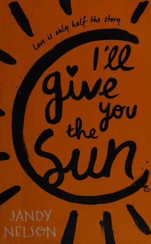 I'll Give You the Sun Jandy Nelson Book Cover