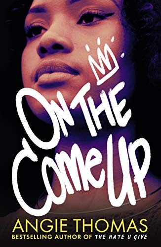 On the Come Up Angie Thomas Book Cover