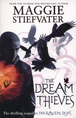 The Dream Thieves Maggie Stiefvater Book Cover