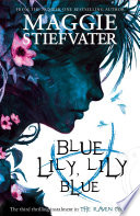Blue Lily, Lily Blue Maggie Stiefvater Book Cover