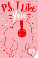 PS I Like You Kasie West Book Cover